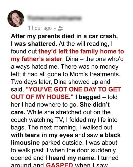 My Aunt Kicked Me Out of My Childhood Home After My Parents Died