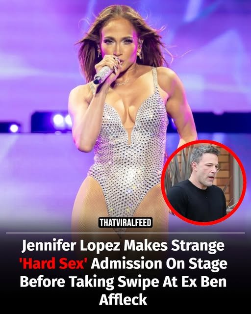 Jennifer Lopez Makes Bold ‘Hard Sex’ Confession On Stage Before Aiming Dig At Ex Ben Affleck
